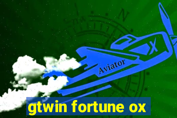 gtwin fortune ox